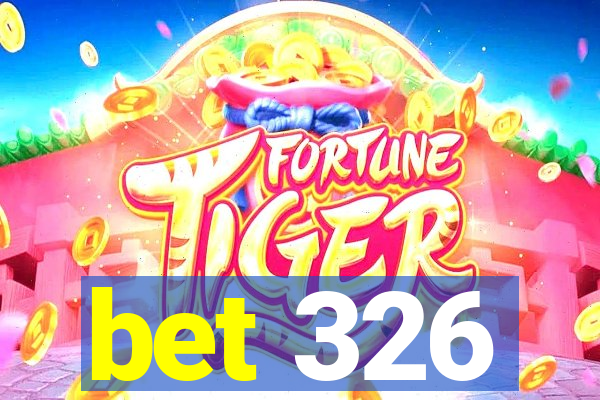 bet 326